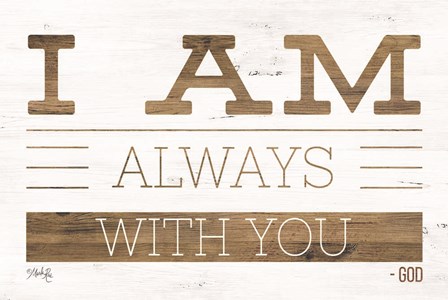 I Am Always With You by Marla Rae art print