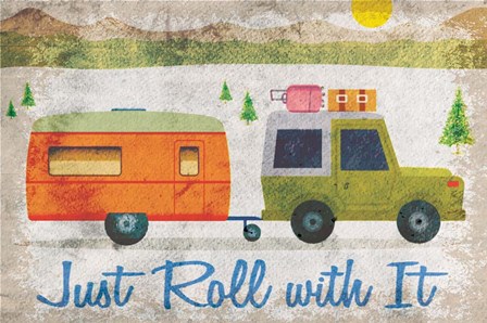 Just Roll with It by ND Art &amp; Design art print