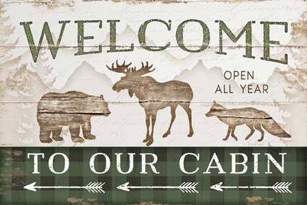 Welcome to Our Cabin by Jennifer Pugh art print