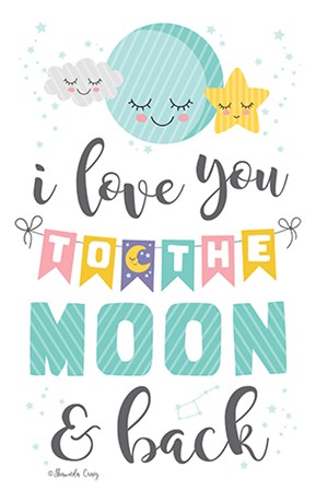 To the Moon and Back by Shawnda Craig art print