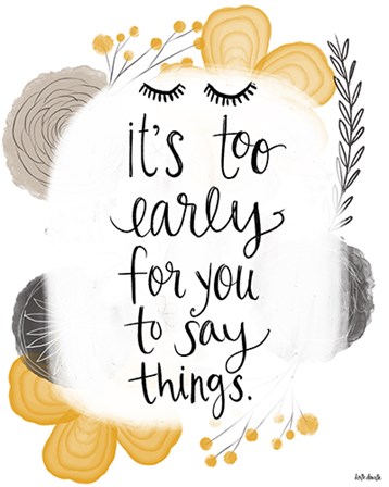 Too Early by Katie Doucette art print