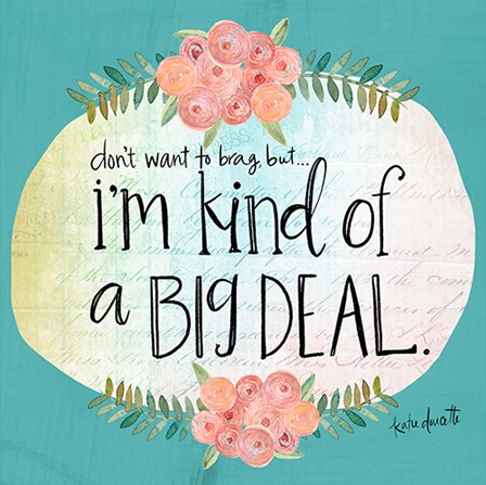 Big Deal by Katie Doucette art print