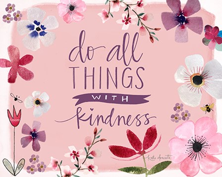 All Things With Kindness by Katie Doucette art print