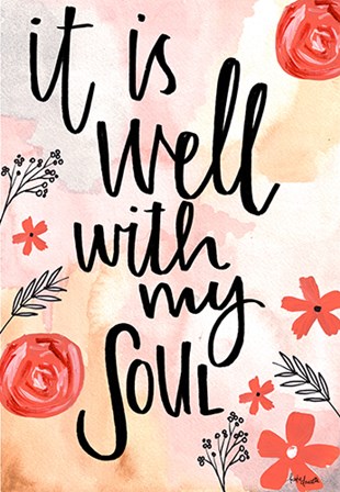 It Is Well With My Soul by Katie Doucette art print