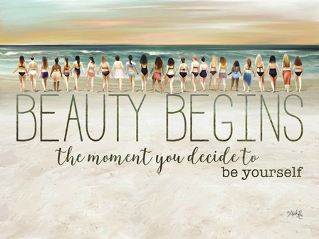 Beauty Begins by Marla Rae art print