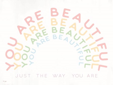 You Are Beautiful by Jaxn Blvd art print