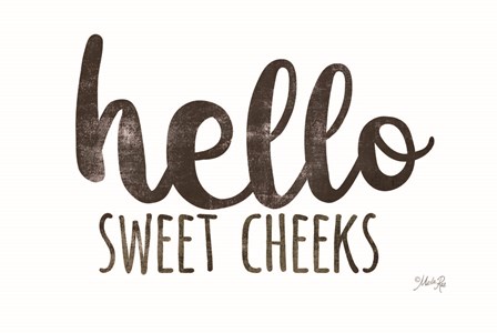 Hello Sweet Cheeks by Marla Rae art print