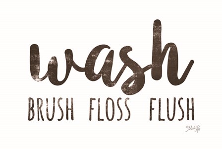 Wash-Brush-Floss-Flush by Marla Rae art print