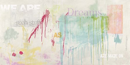 We are Dreams by Anne Munson art print