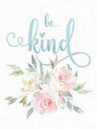 Be Kind Floral by Mollie B. art print