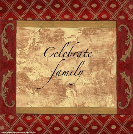 Words to Live By, Traditional - Celebrate Family by Debbie DeWitt art print