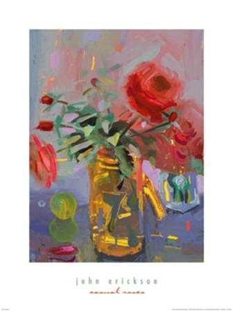 Casual Roses by John Erickson art print