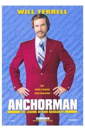 Anchorman: the Legend of Ron Burgundy art print