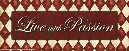 WTLB Harlequin CinnabarLive with Passion by Debbie DeWitt art print