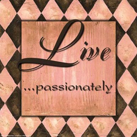 WTLB, Harlequin PinkLive passionately by Debbie DeWitt art print