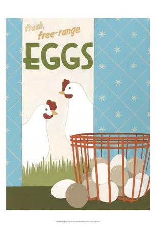 Free-Range Eggs by June Erica Vess art print