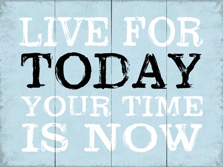 Live for Today 5 by Louise Carey art print