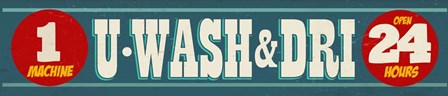 U Washm And Dri by RetroPlanet art print