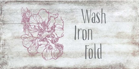 Wash, Iron, Fold by Ramona Murdock art print