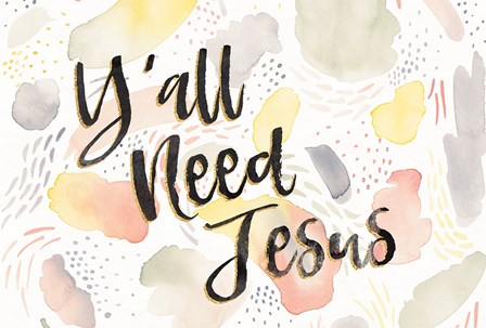 Meadow Breeze VII Yall Need Jesus by Laura Marshall art print