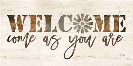 Welcome Come as Your Are by Marla Rae art print