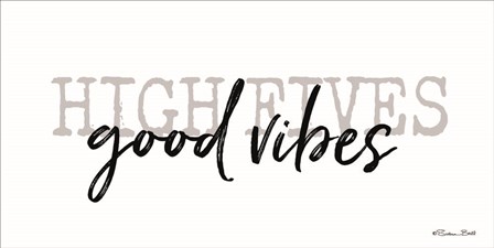High Fives Good Vibes by Susan Ball art print