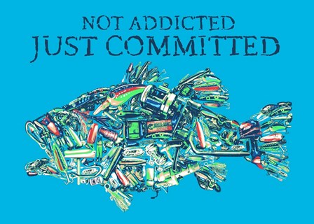 Not Addicted Just Committed by Jim Baldwin art print
