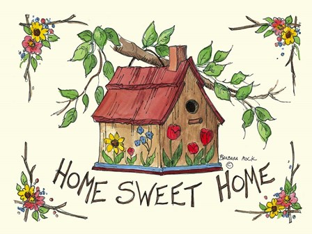 Home Sweet Home by Barbara Mock art print