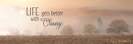 Life Gets Better with Change by Lori Deiter art print