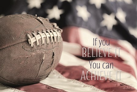 Football - Believe It by Lori Deiter art print