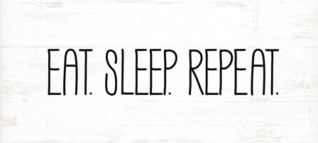 Eat, Sleep, Repeat by Jennifer Pugh art print