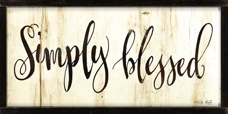 Simply Blessed by Cindy Jacobs art print