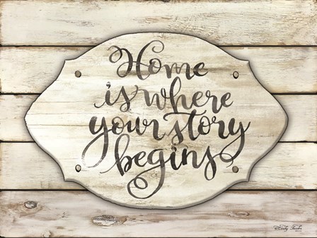 Home is Where Your Story Begins by Cindy Jacobs art print