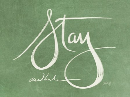 Stay Awhile by Marla Rae art print