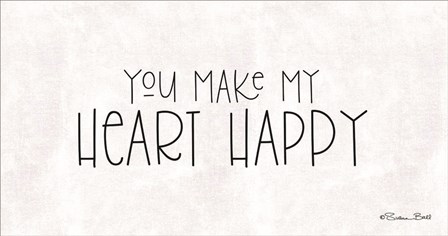 You Make My Heart Happy by Susan Ball art print